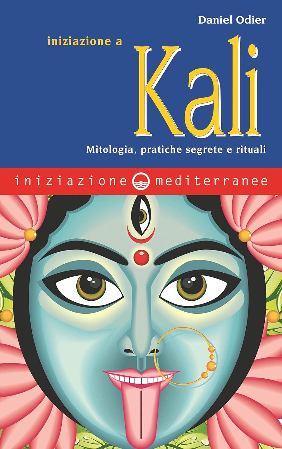 Copertina di Iniziazione a Kali, Daniel Odier