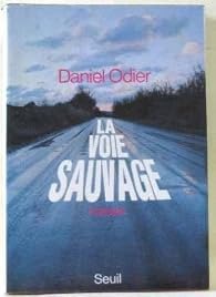 Couverture de La voie sauvage, Daniel Odier
