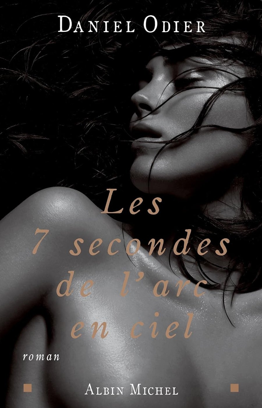 Couverture de Les 7 secondes de l'arc-en-ciel, Daniel Odier
