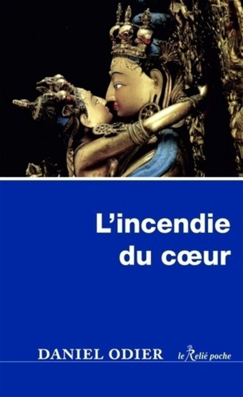 Couverture de L'incendie du cœur, Daniel Odier